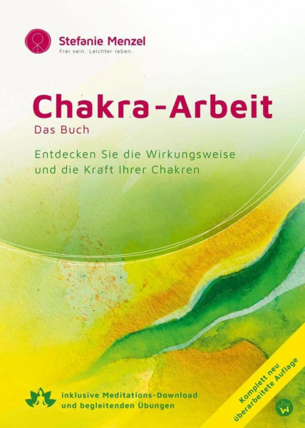 Chakra-Arbeit: Entdecken Sie die Wirkungsweise Ihrer Chakren