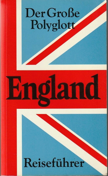 England mit Wales (Polyglott. Grosse Polyglott Reiseführer)