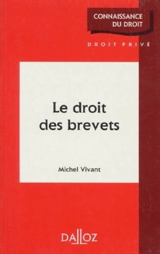 Le droit des brevets