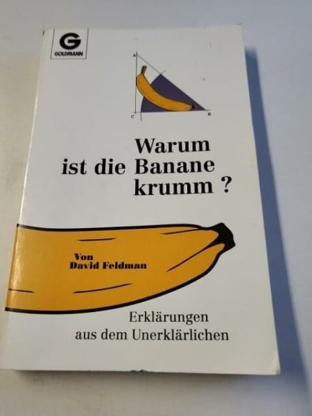 Warum ist die Banane krumm?
