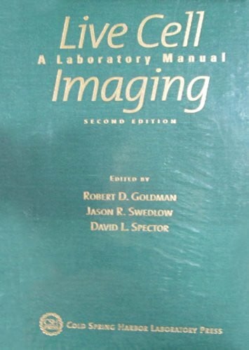 Live Cell Imaging: A Laboratory Manual
