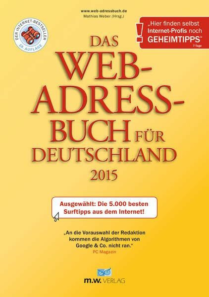 Das Web-Adressbuch für Deutschland 2015: Ausgewählt: Die 5.000 besten Surftipps aus dem Internet!