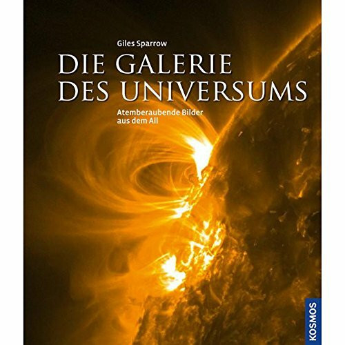 Die Galerie des Universums: Atemberaubende Bilder aus dem All