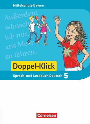 Doppel-Klick - Das Sprach- und Lesebuch - Mittelschule Bayern - 5. Jahrgangsstufe: Schulbuch