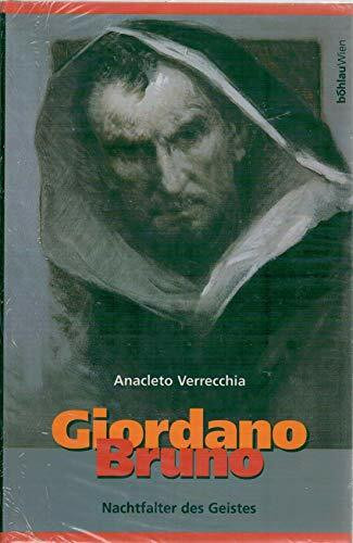 Giordano Bruno: Nachtfalter des Geistes