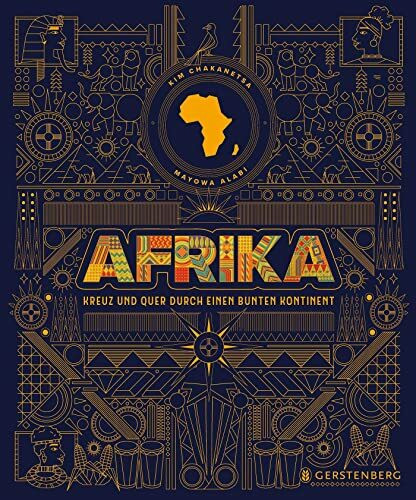 Afrika: Kreuz und quer durch einen bunten Kontinent