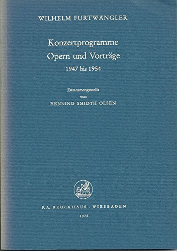 Konzertprogramme, Opern und Vorträge 1947 bis 1954