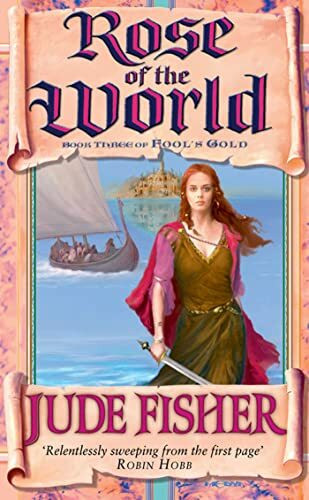 Rose of the World (Fool's Gold, Band 3)