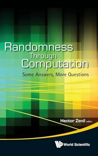 RANDOMNESS THROUGH COMPUTATION: Some Answers, More Questions