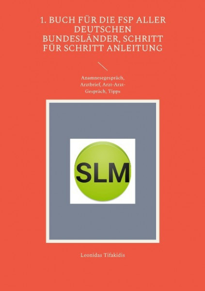 1. Buch für die FSP aller deutschen Bundesländer, Schritt für Schritt Anleitung