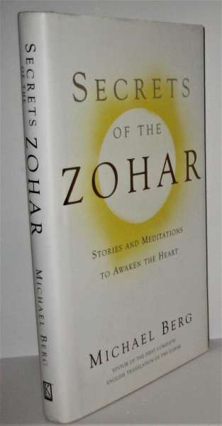 Secrets of the Zohar: Stories and Meditations to Awaken the Heart: Stories & Meditations to Awaken the Heart