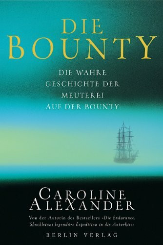 Die Bounty: die wahre Geschichte