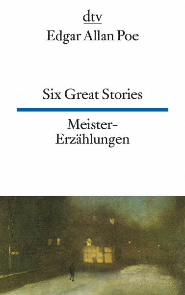 Six Great Stories Meister-Erzählungen: Engl.-Dtsch. Texte für Könner (dtv zweisprachig)