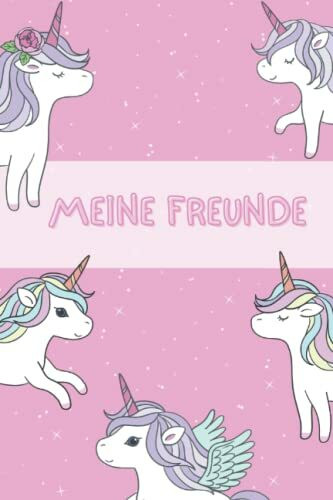 Meine Freunde: Freundebuch Schule Mädchen Freundschaftsbuch Schule Mädchen A5 Freundebuch Einhorn (Beste Freunde)