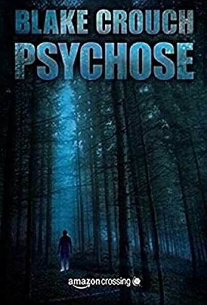 Psychose (Ein Wayward-Pines-Thriller, Band 1)