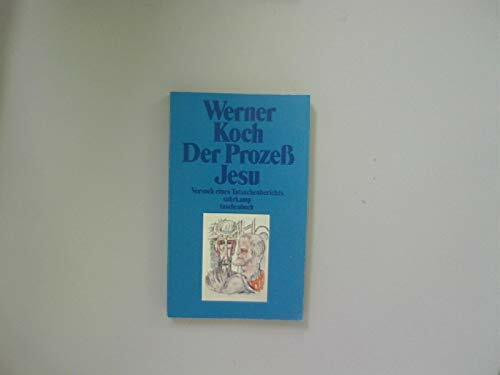 Der Prozess Jesu: Versuch eines Tatsachenberichts (Suhrkamp Taschenbücher)