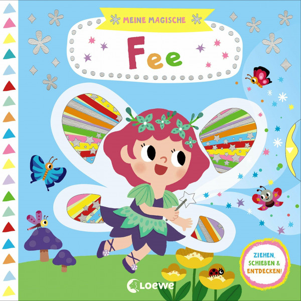 Meine magische Fee: Ziehen, schieben & entdecken! - Pappbilderbuch mit Glitzerfolie - Buch mit Klappen ab 2 Jahre