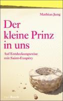 Der kleine Prinz in uns