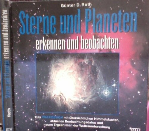 Sterne und Planeten. Erkennen und beobachten