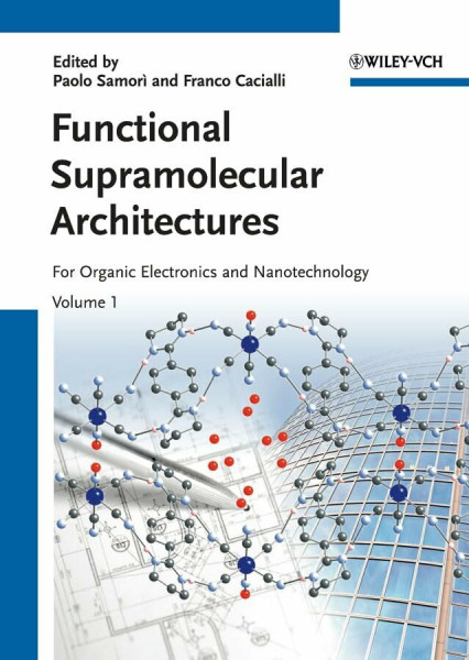 Functional Supramolecular Architectures, 2 Vols.: for Organic Electronics and Nanotechnology