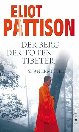Der Berg der toten Tibeter: Shan ermittelt. Roman (Inspektor Shan ermittelt, Band 5)