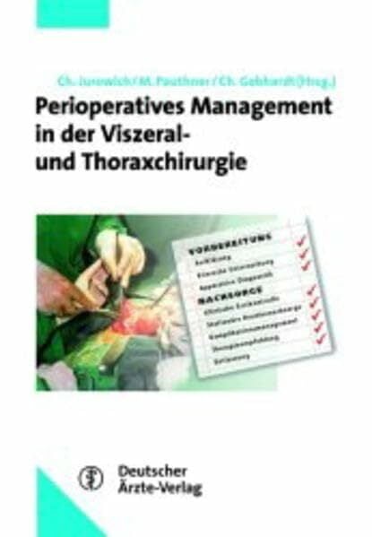 Perioperatives Management in der Viszeral- und Thoraxchirurgie Perioperatives Management in der Viszeral- und Thoraxchirurgie