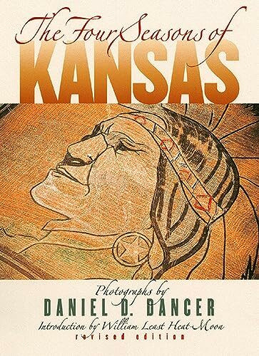 The Four Seasons of Kansas: Revised Edition
