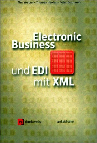 Electronic Business und EDI mit XML (xml.bibliothek)