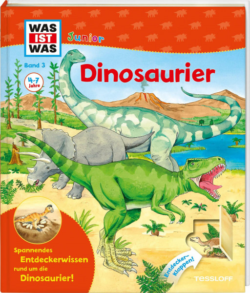 WAS IST WAS Junior Band 3. Dinosaurier: Was sind Dinosaurier? Waren sie gefährlich? Warum sind sie ausgestorben? (WAS IST WAS Junior Sachbuch, Band 3)