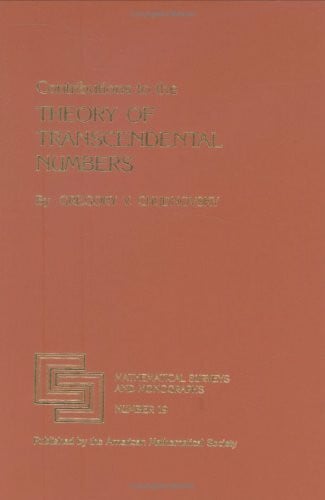 Contributions to the Theory of Transcendental Numbers (Mathematical Surveys & Monographs)