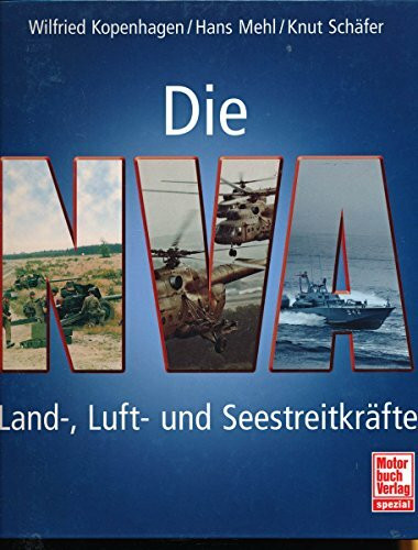 Die NVA: Land-, Luft- und Seestreitkräfte