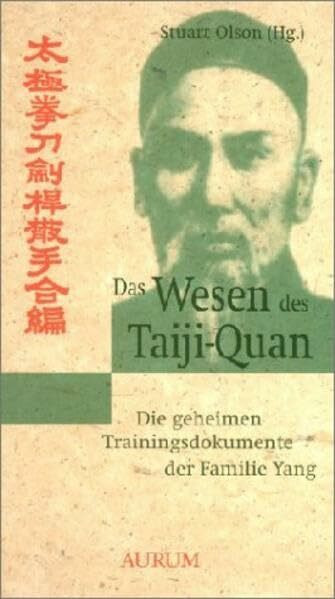 Das Wesen des Taiji-Quan: Die geheimen Trainingsdokumente der Familie Yang nach Cheng Gong. Teil 2