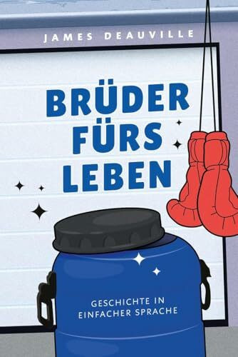 Brüder fürs Leben: In Einfacher Sprache