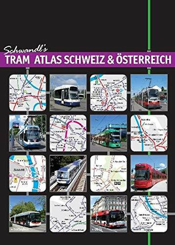 Schwandl's Tram Atlas Schweiz & Österreich