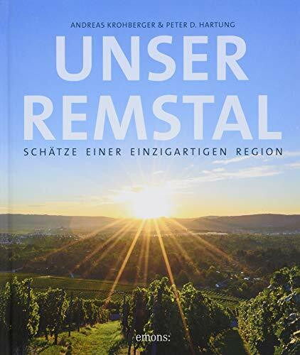 Unser Remstal: Schätze einer einzigartigen Region
