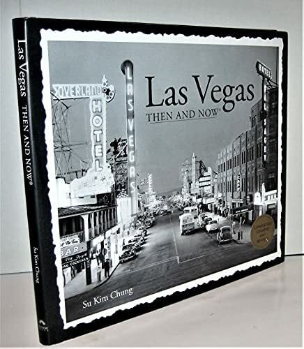 Las Vegas: Then & Now