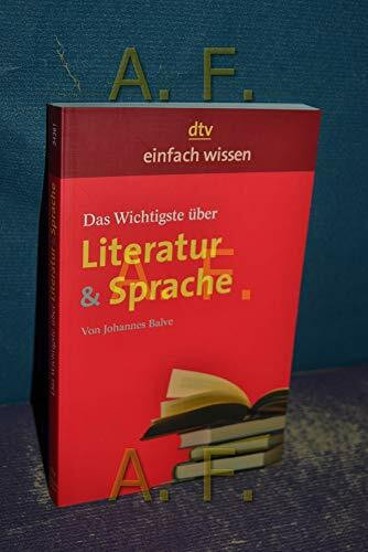 Das Wichtigste über Literatur & Sprache: Originalausgabe