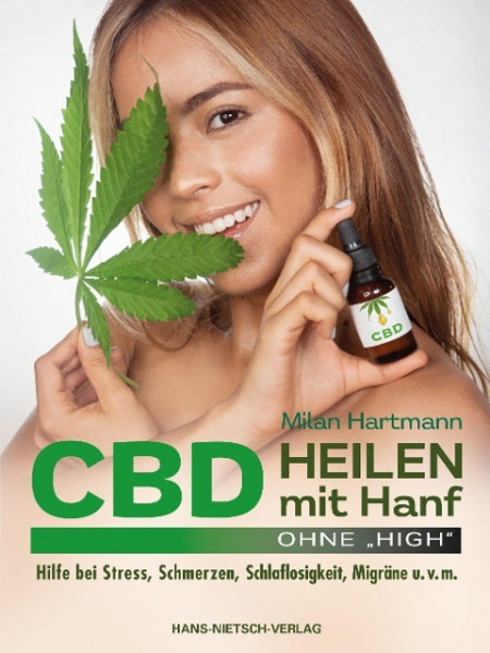 CBD - Heilen mit Hanf