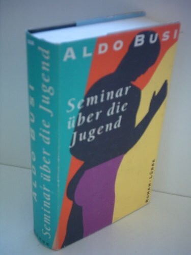 Seminar über die Jugend: Roman