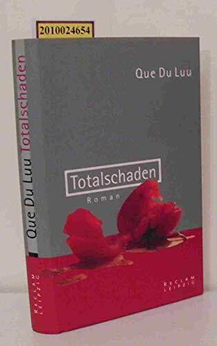 Totalschaden (Reclam Bibliothek Leipzig)