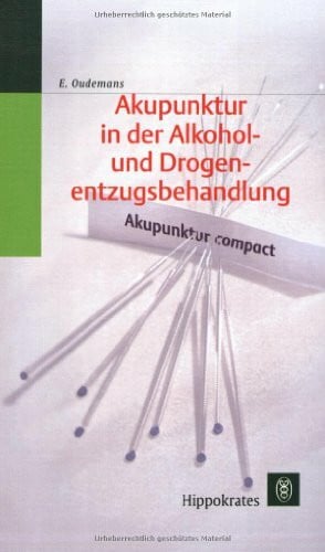 Akupunktur in der Alkohol- und Drogenentzugsbehandlung