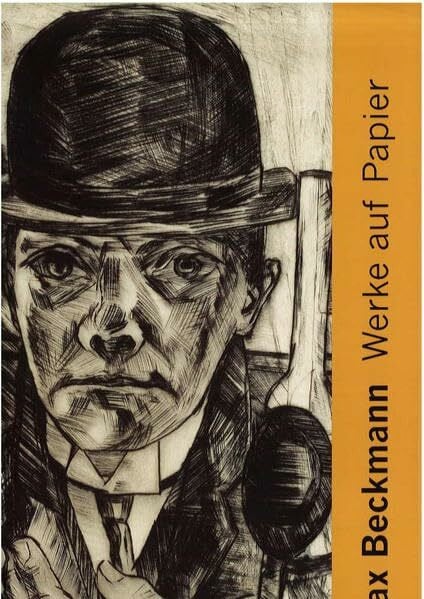 Max Beckmann: Werke auf Papier. saarbrücken, Saarlandmuseum, 13.12.2008-15.3.2009