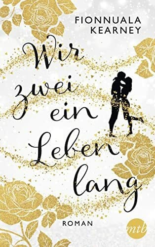 Wir zwei ein Leben lang: Roman