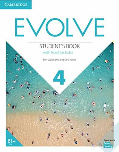 Evolve 4 (B1+): American English. Student's Book with Practice Extra (Evolve: American English)