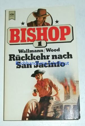 Rückkehr nach San Jacinto. Der lange Ritt nach San Jacinto. ( Bishop, 1).