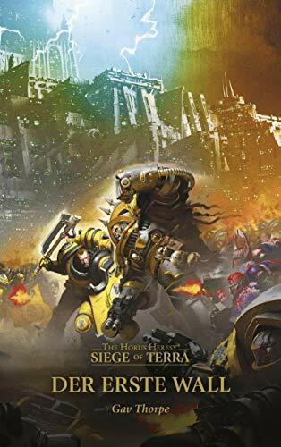 Der erste Wall: The Horus Heresy - Siege of Terra