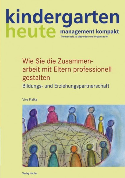 Wie Sie die Zusammenarbeit mit Eltern professionell gestalten