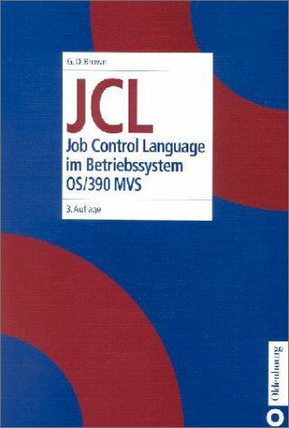 JCL: Job Control Language im Betriebssystem OS/390 MVS