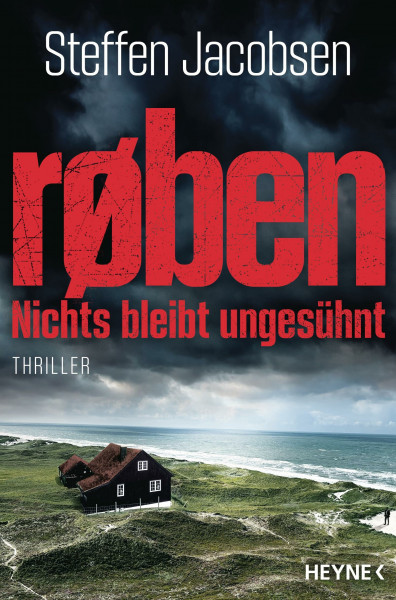 røben - Nichts bleibt ungesühnt: Thriller (Ein Fall für Jakob Nordsted und Tanya Nielsen, Band 2)