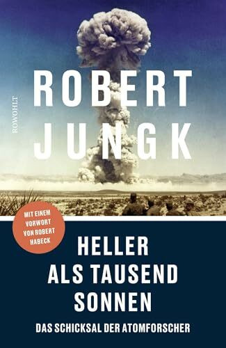 Rowohlt Hardcover Heller Als Tausend Sonnen, Das Schicksal Der Atomforscher